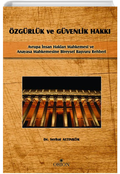 zgrlk ve Gvenlik Hakk Serhat Altnkk Orion Kitabevi
