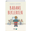 Babam Beklerken Tark Aksoy FOM Kitap