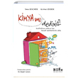 Kimya m Dediniz Bilge Kltr Sanat