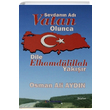 Sevdann Ad Vatan Olunca Dile Elhamdlillah Yakr Osman Ali Aydn Ay Yaynlar