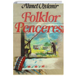 Folklor Penceresi Ahmet zdemir Toker Yaynlar