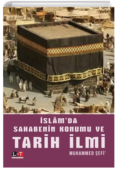 slamda Sahabenin Konumu ve Tarih lmi Muhammed efi Litera Trk Yaynlar