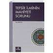 Tefsir İlminin Mahiyeti Sorunu Enes Büyük Ensar Neşriyat