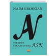 An Nereden Bakarsan Bak Ak Naim Erdoan Tun Yaynclk