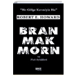 Bran Mak Morn ve Pict ykleri Robert E. Howard Gece Kitapl