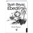 Siyah Beyaz Ebedi Ersin Ayvaz Yason Yaynclk