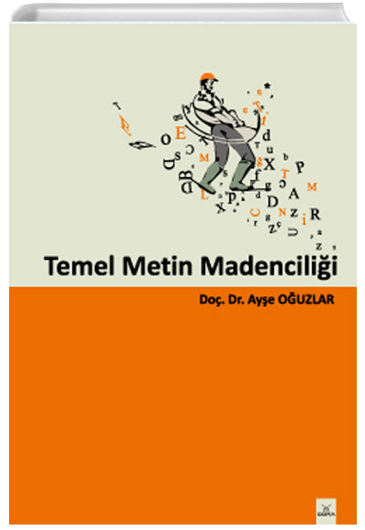Temel Metin Madencilii Aye Ouzlar Dora Basm Yayn