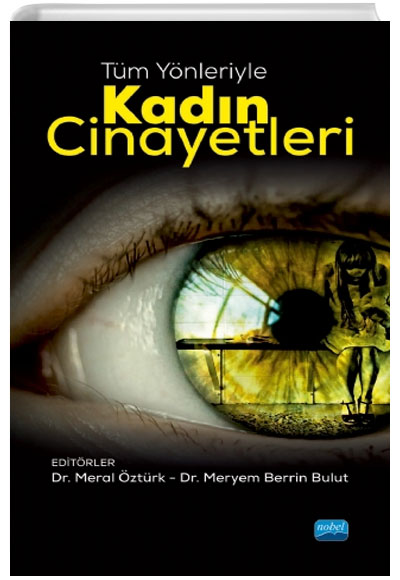 Tm Ynleriyle Kadn Cinayetleri Nobel Yaynevi