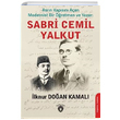 Asrn Kapsn Aan Modernist Bir retmen ve Yazar Sabri Cemil Yalkut lknur Doan Kamal Dorlion Yaynevi