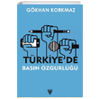 Trkiyede Basn zgrl Gkhan Korkmaz Urzeni Yaynclk