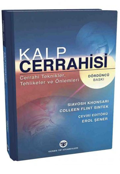 Kalp Cerrahisi Cerrahi Teknikler, Tehlikeler ve nlemleri Erol ener Gne Tp