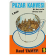Pazar Kahvesi Bir Ka Resim Bir Ka sim Rauf Tamer Toker Yaynlar