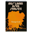 Ruslarn Asya Siyaseti George Crell Toker Yaynlar