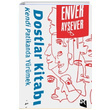 Dostlar Kitab Kendi Patikanda Yrmek Enver Aysever Doan Kitap