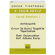 ocuk Tiyatrosu ocuk Oyunlar 1 V. Yasin Akyz Mitos Boyut Yaynlar