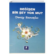 Deien Bir ey Yok mu Deniz Banolu Zinde Yaynclk