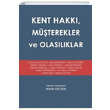 Kent Hakk Mterekler ve Olaslklar Melih Ergen Yakn Kitabevi