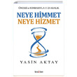 Neye Himmet Neye Hizmet Yasin Aktay Tezkire