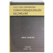 1923 ten Gnmze Cumhurbakanl Seimleri Erol Tuncer TESAV