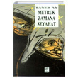 Metruk Zamana Seyahat Taner Ay Telos Yaynclk