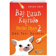 Bay Uzun Kuyruk ve Periler Diyar 2 Gk Ta Dyor Erhan ibik Kayalpark ocuk
