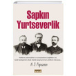 Sapkn Yurtseverlik K. S. Papazian Tarih ve Kuram Yaynevi
