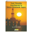 Yeni Yzylda Azerbaycann Sosyo Ekonomik Yaps Hasan Seluk Tasam Yaynlar