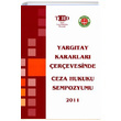 Yargtay Kararlar erevesinde Ceza Hukuku Sempozyumu 2011 TCHD Yaynlar
