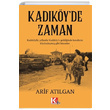 Kadkyde Zaman Arif Atlgan K-letiim Yaynlar