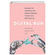Dijital Ruh: nsan ve Teknoloji Arasndaki Yaratc Ortaklk Edward Ashford Lee Ko niversitesi Yaynlar