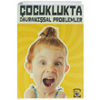 ocuklukta Davransal Problemler Esra Okanakul St. Clements University
