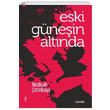 Eski Gnein Altnda Nesliah etinkaya Kavim Yaynclk