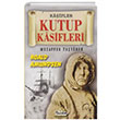 Kutup Kaifleri Kaifler Muzaffer Tayrek Teleskop Popler Bilim
