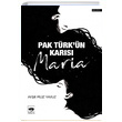 Pak Trkn Kars Maria Aye Filiz Yavuz tken Neriyat