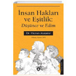 nsan Haklar ve Eitlik Dnce ve Edim Hicran Atatanr Dorlion Yaynevi