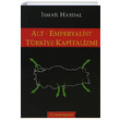 Alt Emperyalist Trkiye Kapitalizmi smail Hardal Sorun Yaynlar