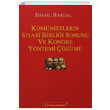 Komnistlerin Siyasi Birlii Sorunu ve Kongre Ynetimi zm smail Hardal Sorun Yaynlar