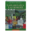 Lazlar Lazca Laz Kimlii Ali hsan Aksamaz Sorun Yaynlar