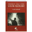 Ereli 1965 1980 elik ileri Can afak Sosyal Tarih Yaynlar