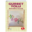 Gurbet Yolu Mukaddes zelik Somet