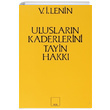 Uluslarn Kaderlerini Tayin Hakk Vladimir lyi Lenin Sol Yaynlar