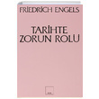 Tarihte Zorun Rol Bismarckn Kan ve Zulm Politikas zerine Bir alma Friedrich Engels Sol Yaynlar