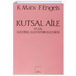 Kutsal Aile ya da Eletirel Eletirinin Eletirisi Karl Marx Sol Yaynlar