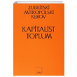 Kapitalist Toplum Zubritski Mitropolski Kerov Sol Yaynlar