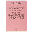 ki Taktik Demokratik Devrimde Sosyal Demokrasinin ki Taktii Vladimir lyi Lenin Sol Yaynlar