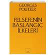 Felsefenin Balang lkeleri Georges Politzer Sol Yaynlar