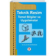 Teknik Resim Temel Bilgiler ve Uygulamalar Akademisyen Kitabevi