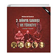 2. Dnya Sava ve Trkiye 3 Eyll 1939 2 Eyll 1945 Mehmet Arif Demirer Sona Yaynlar