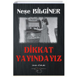 Dikkat Yayndayz Nee Bilginer Sokak Kitaplar Yaynlar