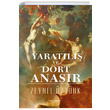 Yaratl ve Drt Anasr Zeynel ztrk Sokak Kitaplar Yaynlar